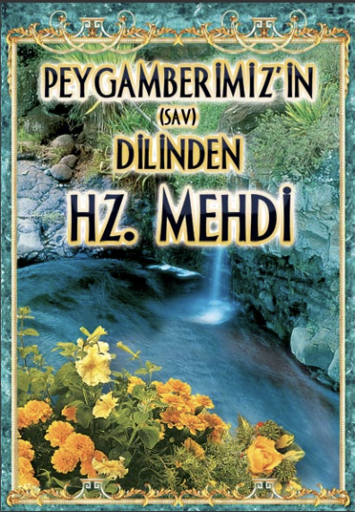 Peygamberimiz (sav)'in Dilinden Hz. Mehdi - kitapçık