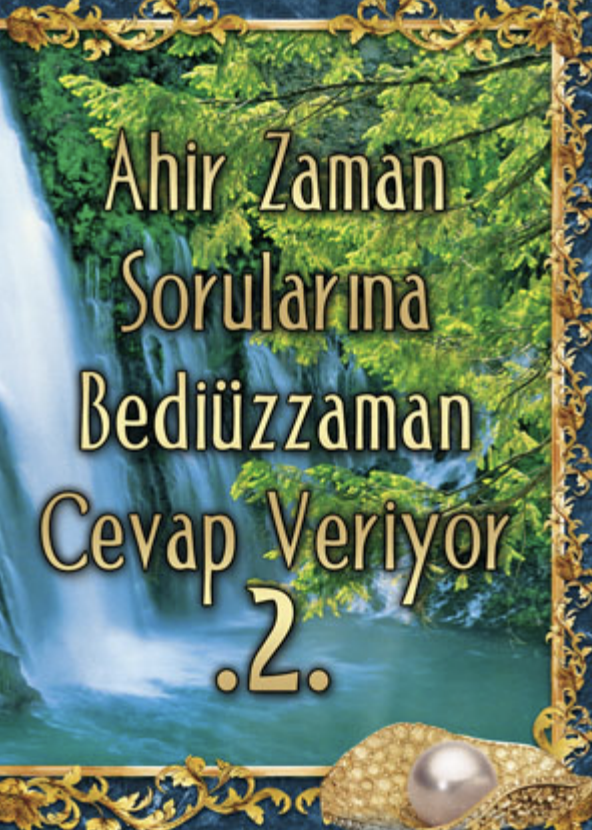 Ahir Zaman Sorularına Bediüzzaman Cevap Veriyor 2 - kitapçık