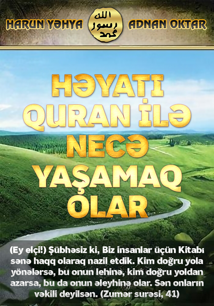 Həyatı Quran ilə Necə Yaşamaq Olar