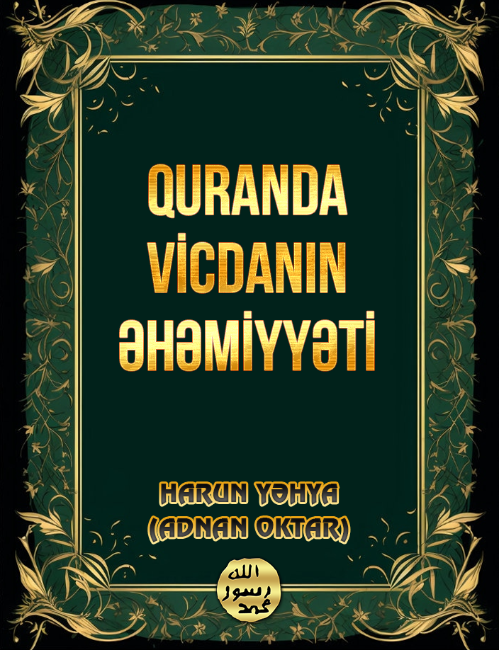 Quranda Vicdanın Əhəmiyyəti