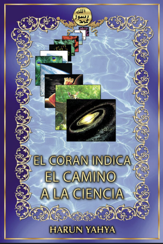 El Coran Indica El Camino A La Ciencia