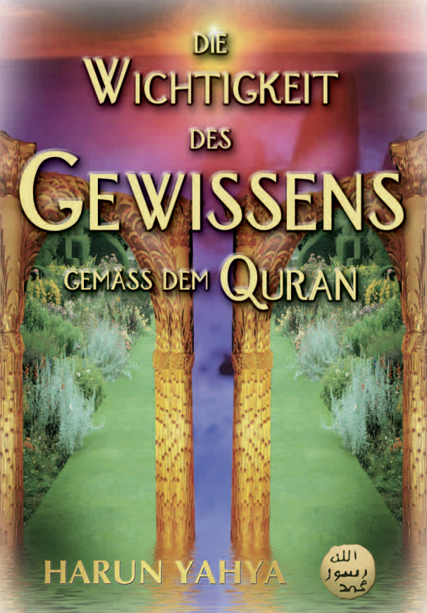 Die Wichtigkeit des Gewissens Gemäss dem Quran