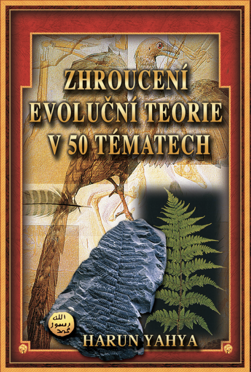 Zhroucení Evoluční Teorie v 50 Tématech