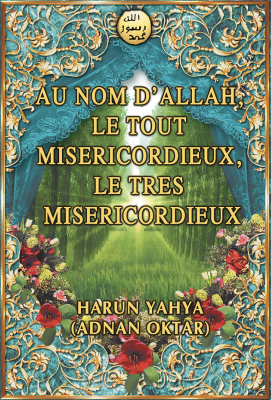 Au Nom D'allah, Le Tout Misericordieux, Le Tres Misericordieux