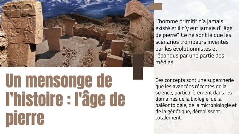 Un mensonge de l’histoire : l'âge de pierre