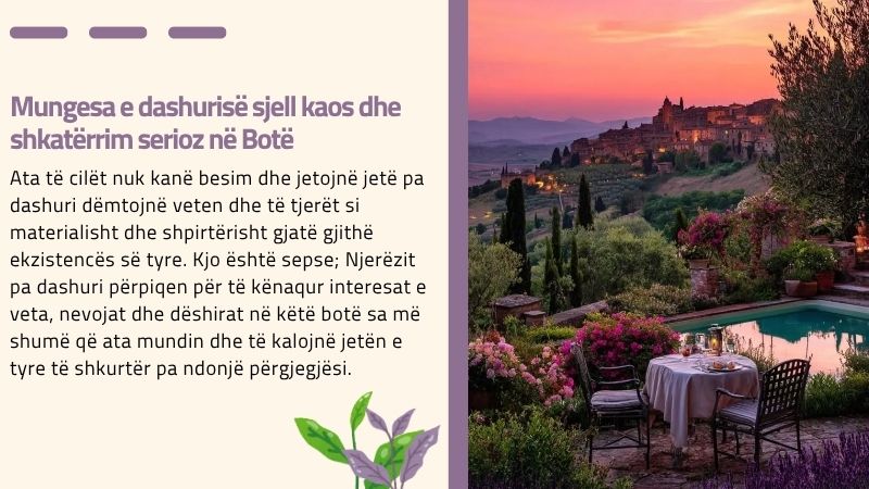 Mungesa e dashurisë sjell kaos dhe shkatërrim serioz në Botë