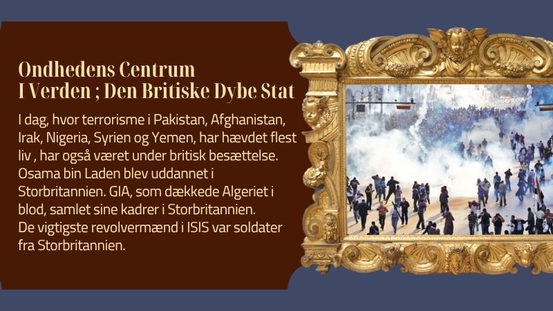 Ondhedens Centrum I Verden ; Den Britiske Dybe Stat