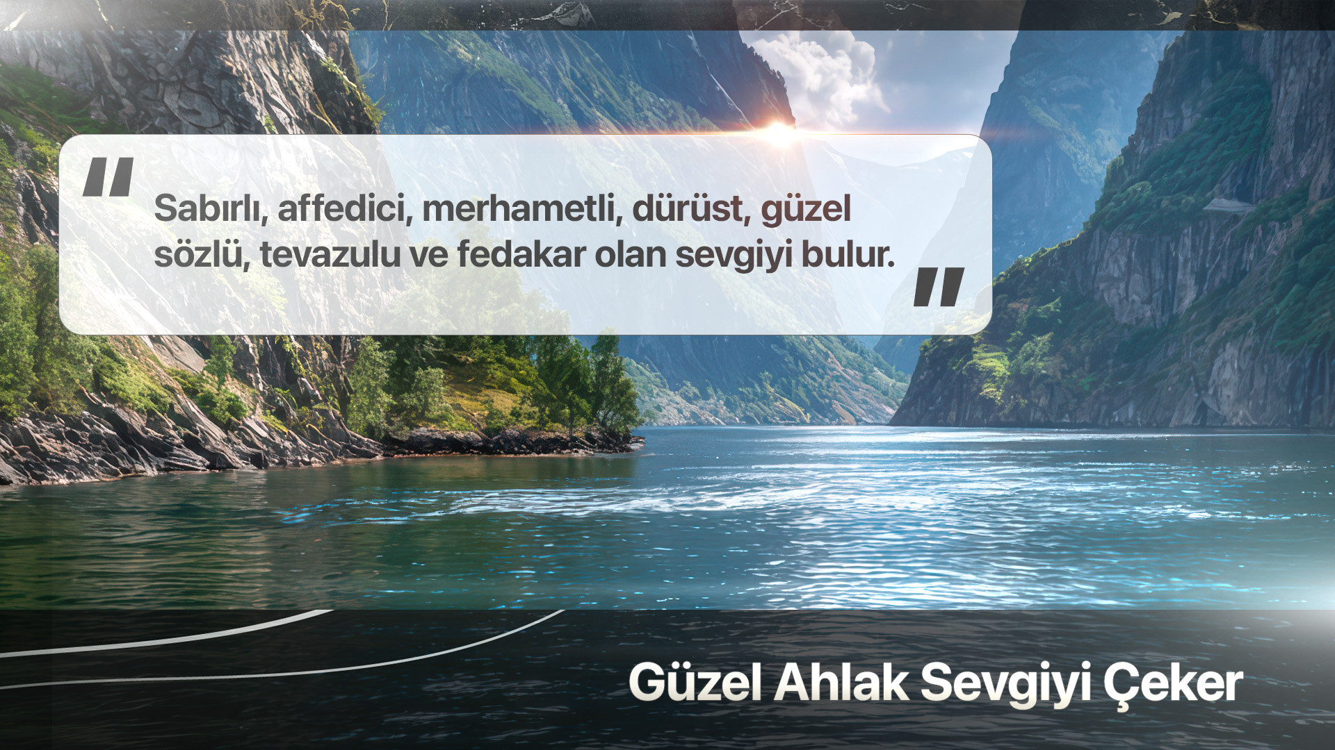 Güzel Ahlak Sevgiyi Çeker