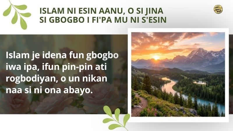 Islam ni esin aanu, o si jina si gbogbo i fi'pa mu ni s'esin