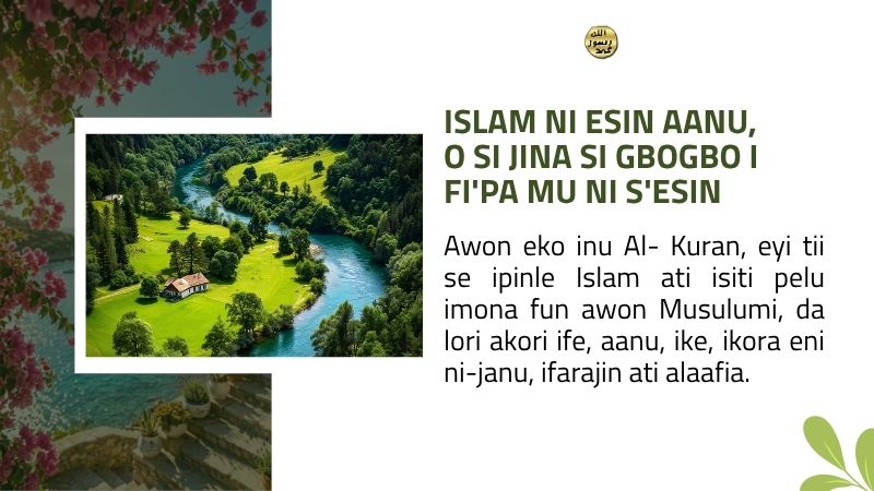 Islam ni esin aanu, o si jina si gbogbo i fi'pa mu ni s'esin