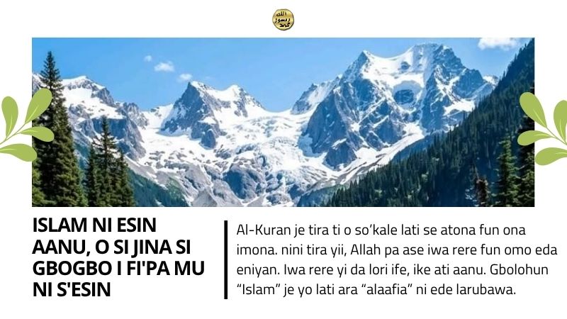 Islam ni esin aanu, o si jina si gbogbo i fi'pa mu ni s'esin