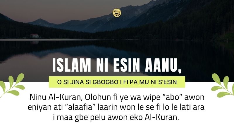 Islam ni esin aanu, o si jina si gbogbo i fi'pa mu ni s'esin
