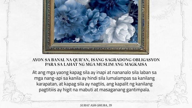 AYON SA BANAL NA QUR’AN, ISANG SAGRADONG OBLIGASYON PARA SA LAHAT NG MGA MUSLIM ANG MAGKAISA
