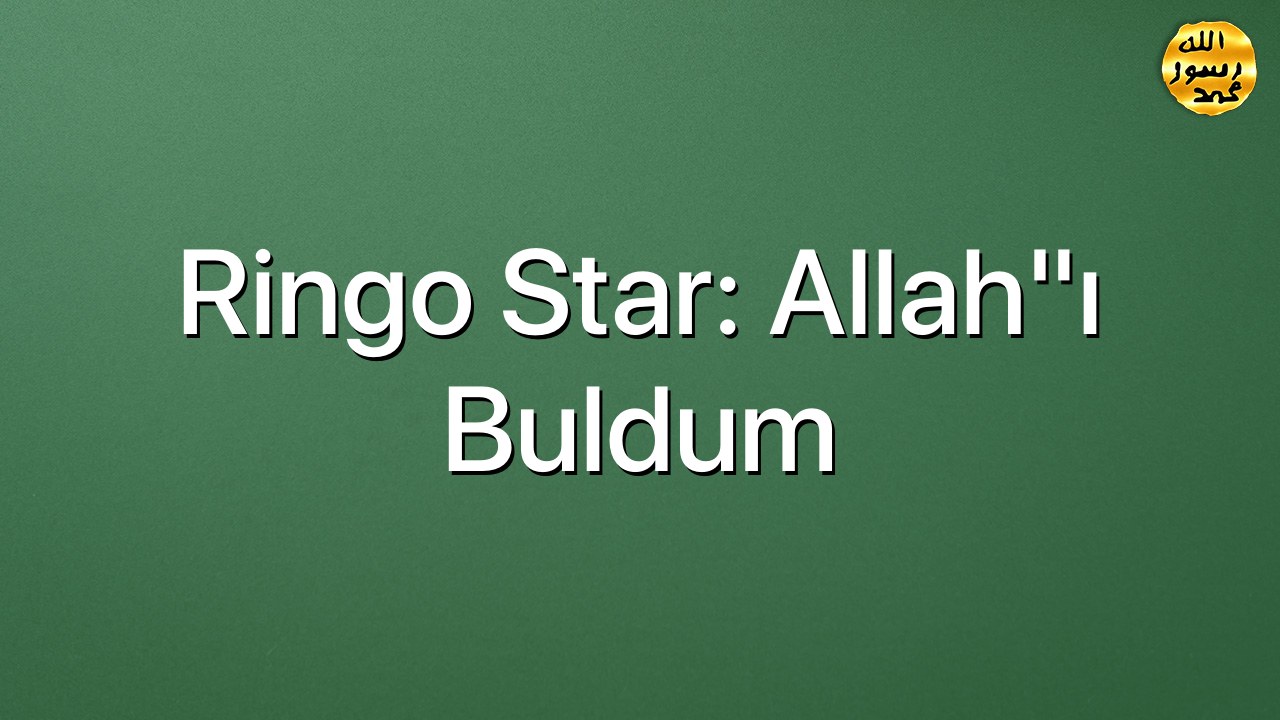Ringo Star: Allah"ı buldum