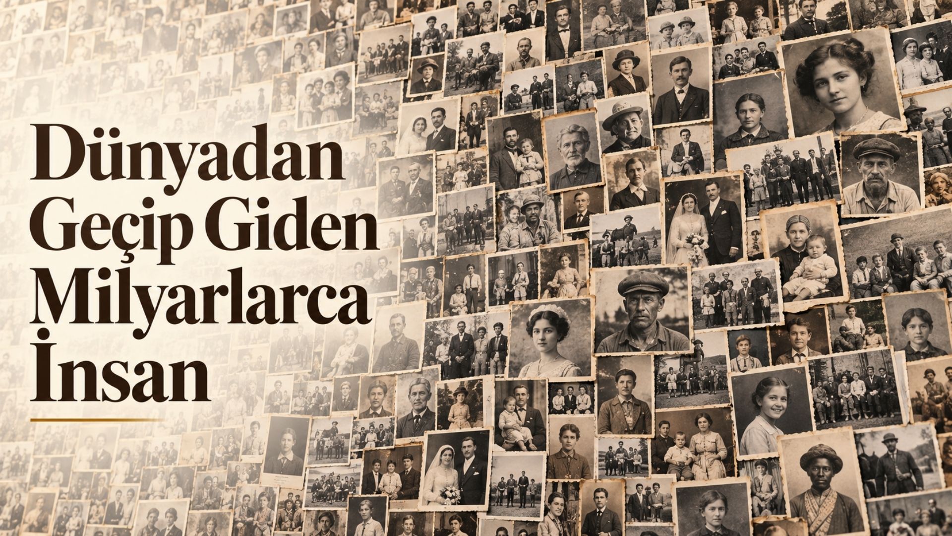 Dünyadan Geçip Giden Milyarlarca İnsan