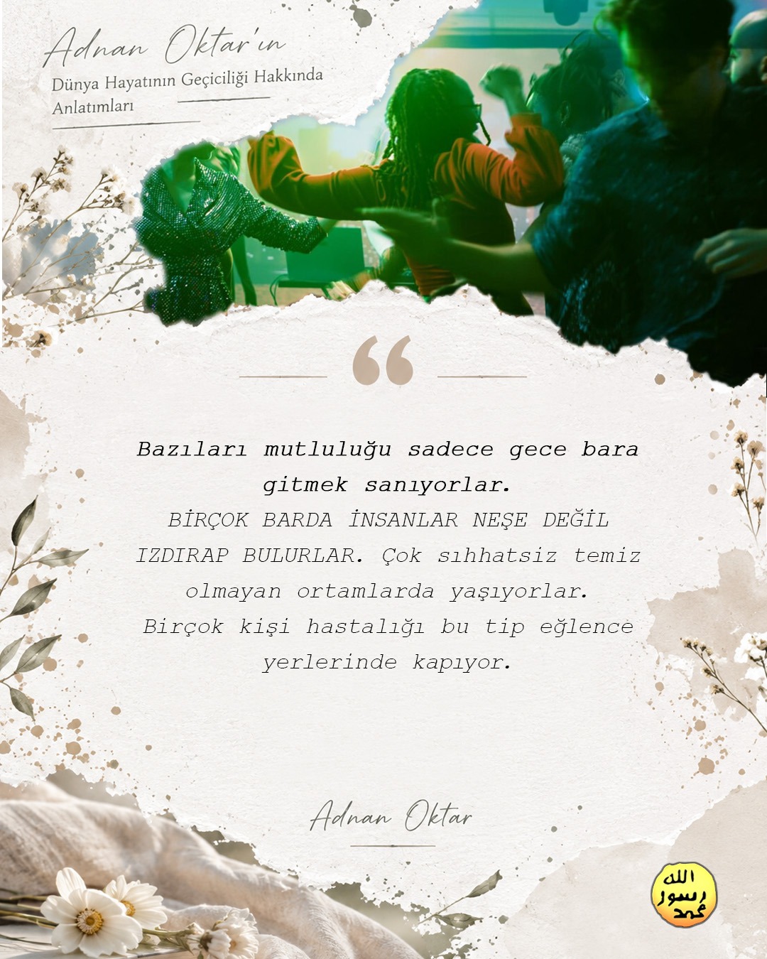 Dünya Hayatının Gerçeği 