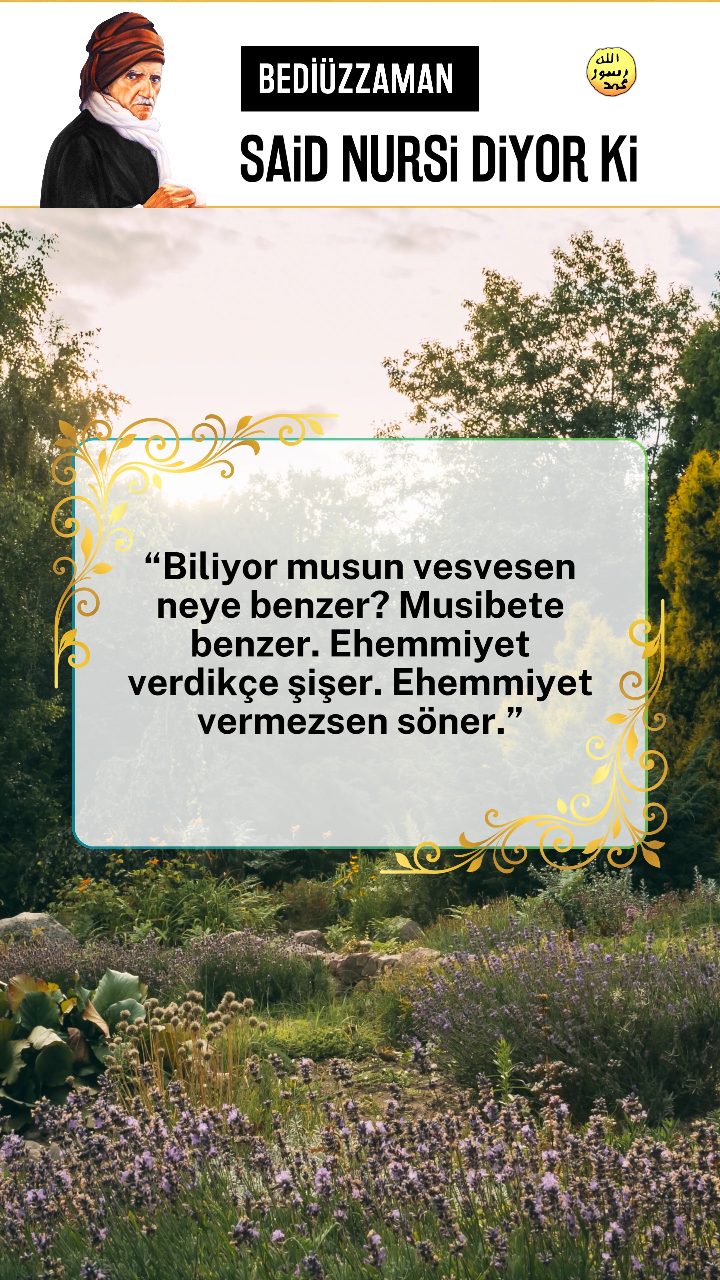 Bediüzzaman Said Nursi Diyor Ki