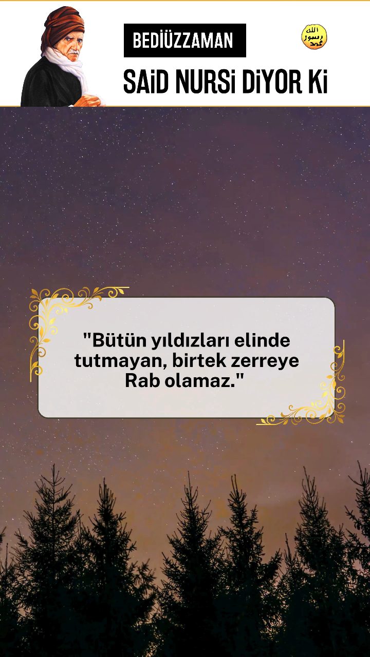 Bediüzzaman Said Nursi Diyor Ki
