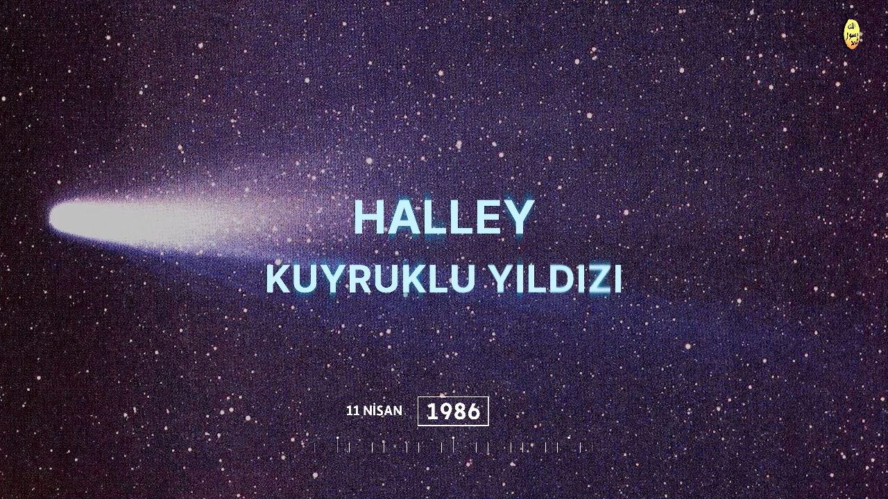 11 Nissan 1986 - Halley Kuyruklu Yıldızı