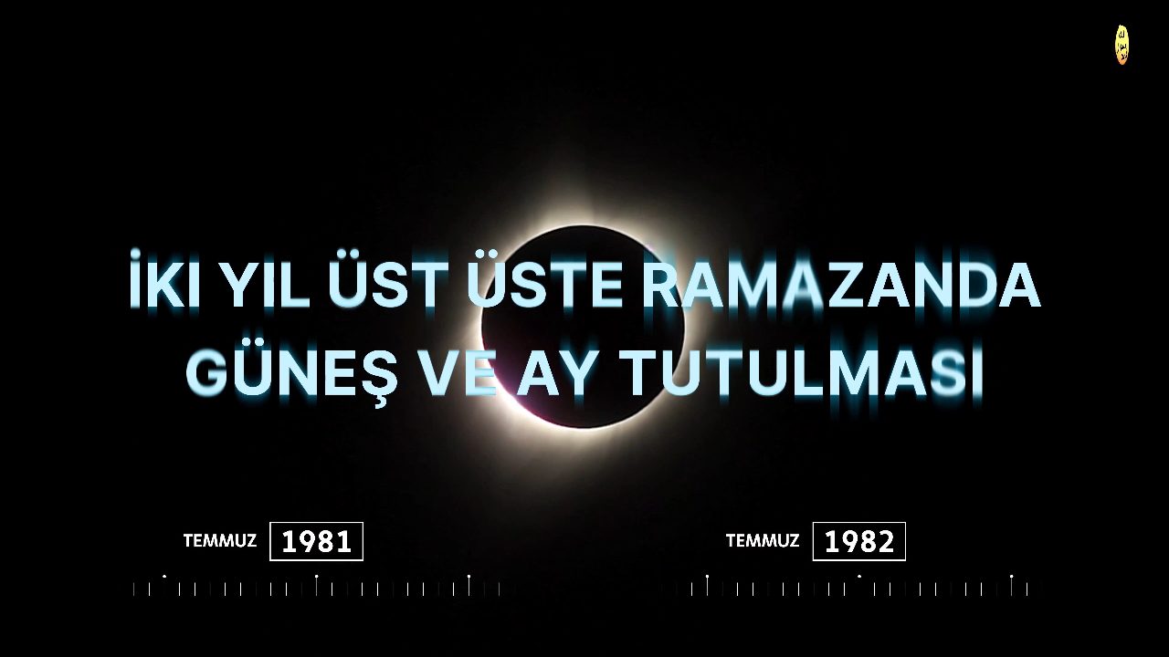 Temmuz 1981, Temmuz 1982 – İki Yıl Üst Üste Ramazanda Güneş Ve Ay Tutulması