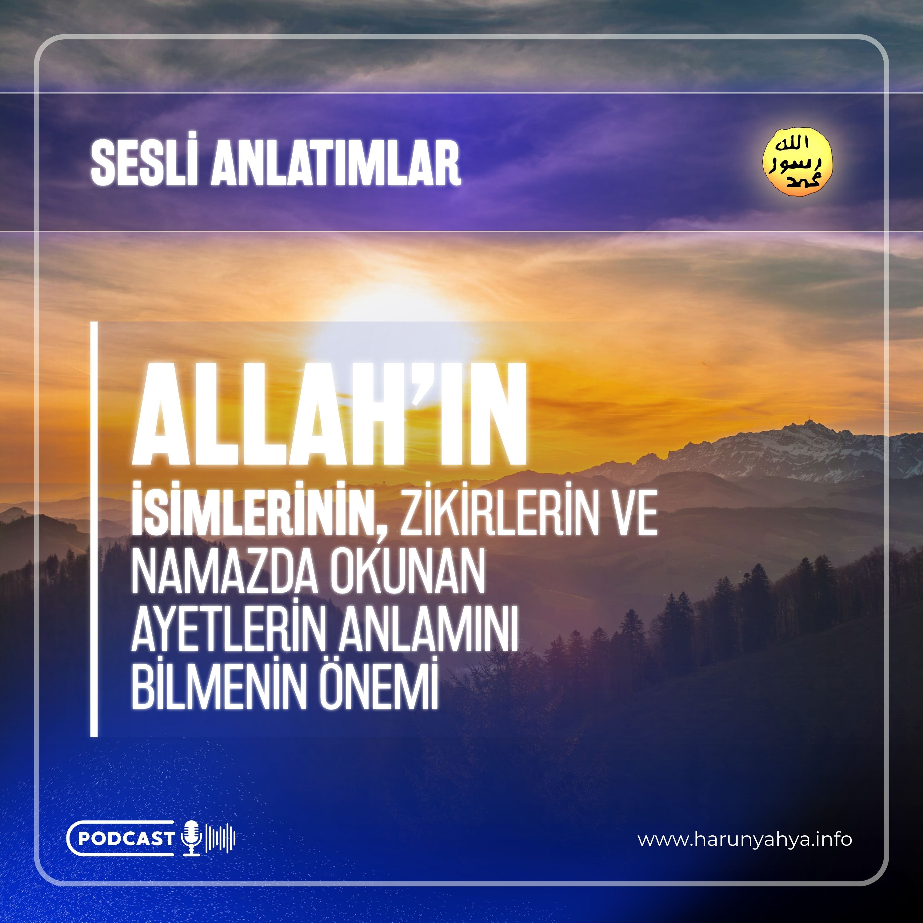 Allah’ın İsimlerinin, Zikirlerin ve Namazda Okunan Ayetlerin Anlamını Bilmenin Önemi