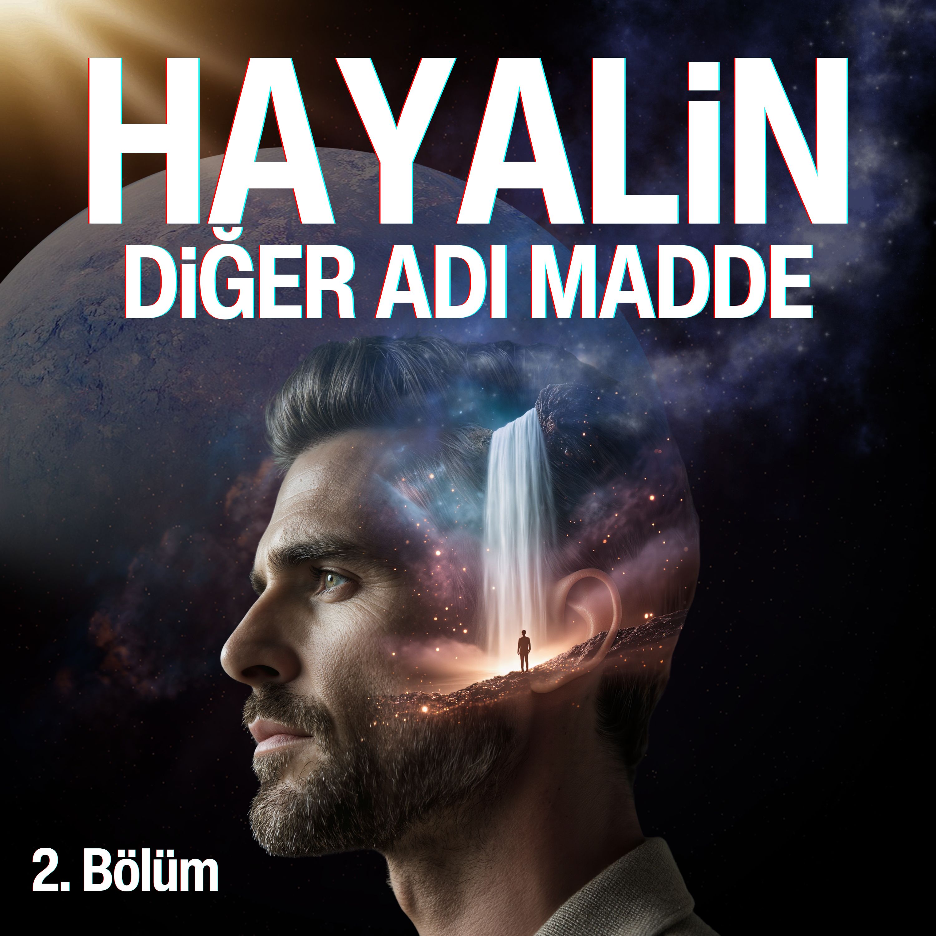 Hayalin Diğer Adı Madde - Podcast 2.Bölüm