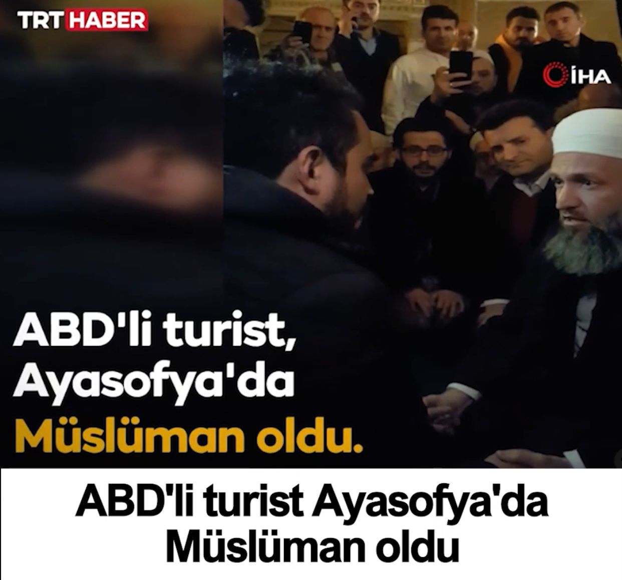 ABD'li turist Ayasofya'da Müslüman oldu